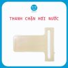 Thanh chặn hơi nước